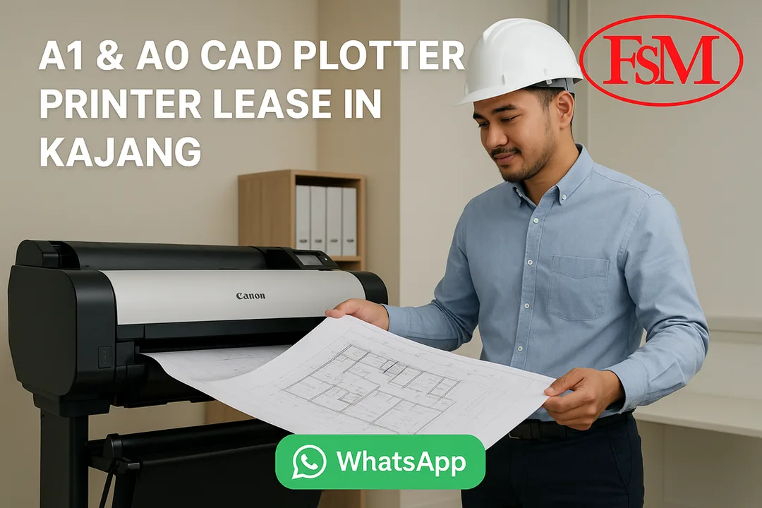 A1 & A0 CAD Plotter Printer Lease in Kajang
