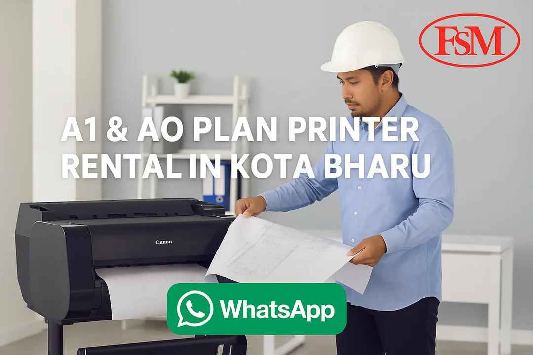 A1 & A0 Plan Printer Rental in Kota Bharu