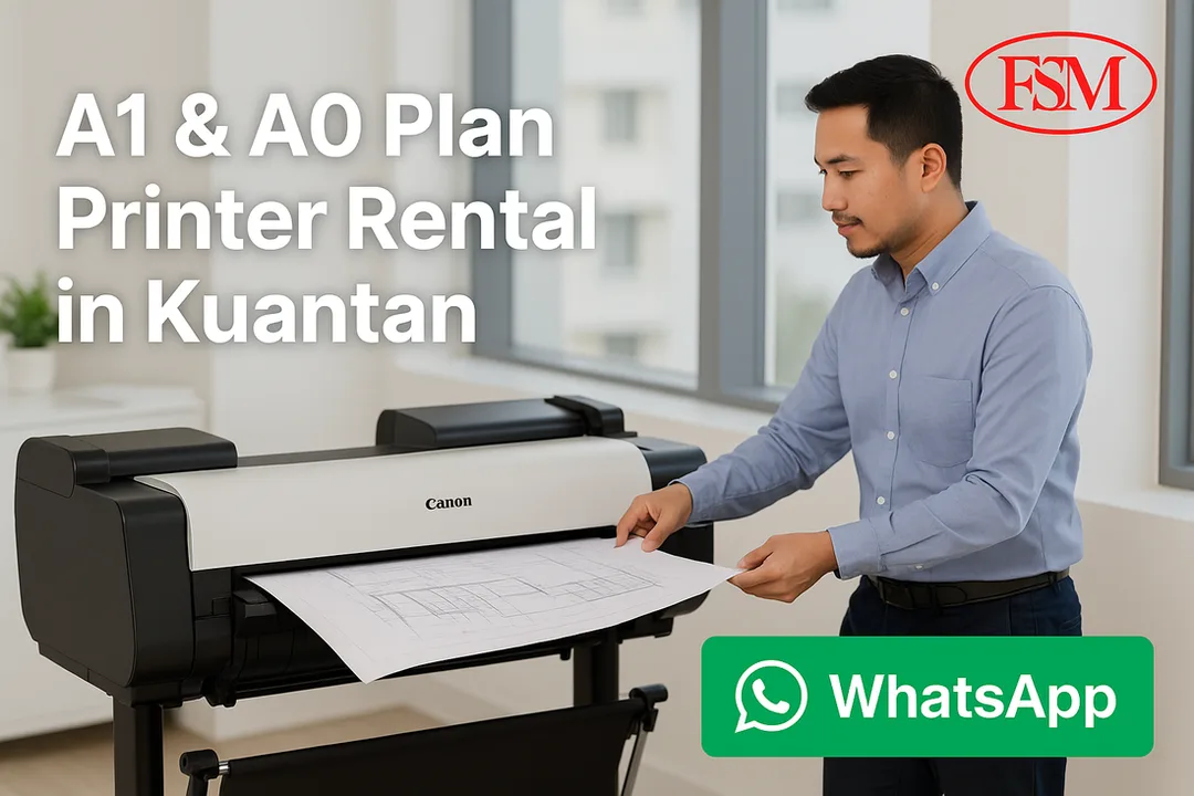 A1 & A0 Plan Printer Rental in Kuantan