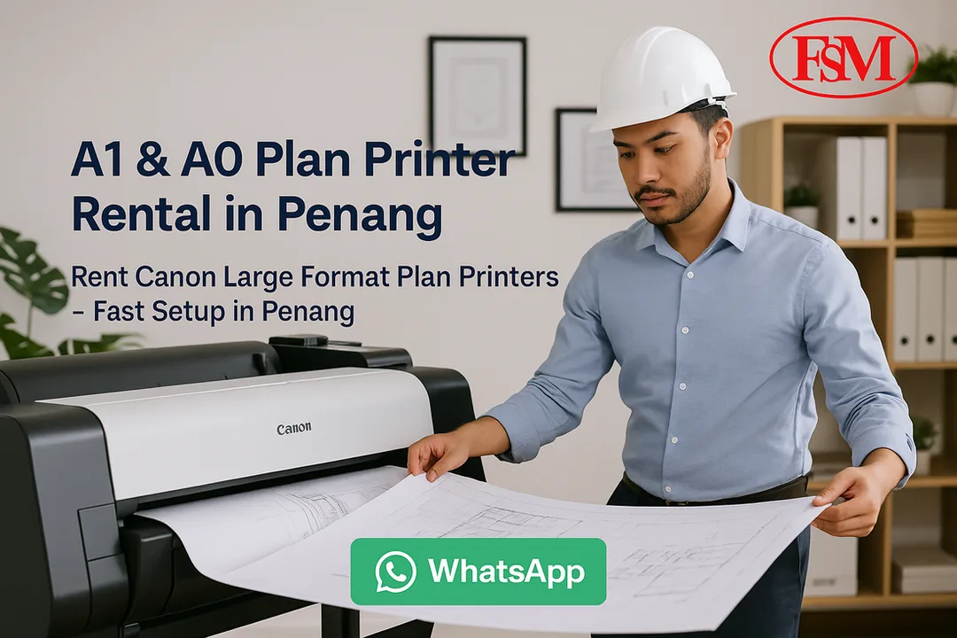 A1 & A0 Plan Printer Rental in Penang