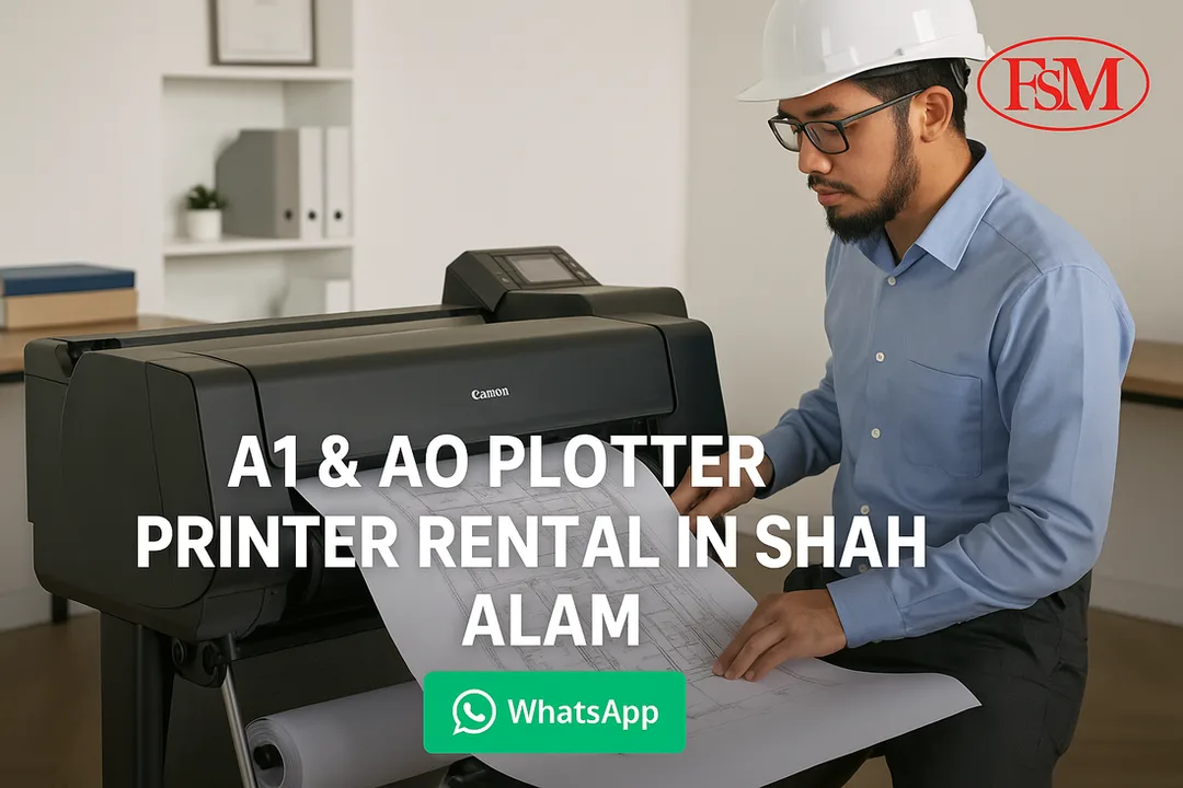 A1 & A0 Plotter Printer Rental in Shah Alam