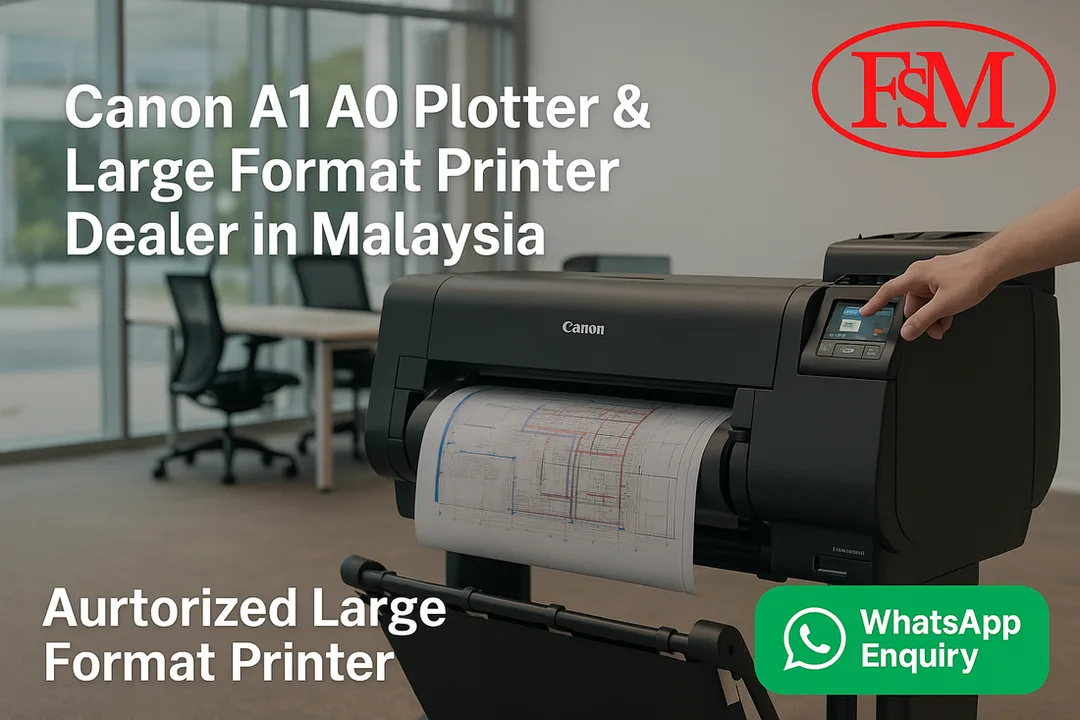 Canon A1 & A0 Plotter Dealer in Malaysia – Authorized Large Format Printer Partner