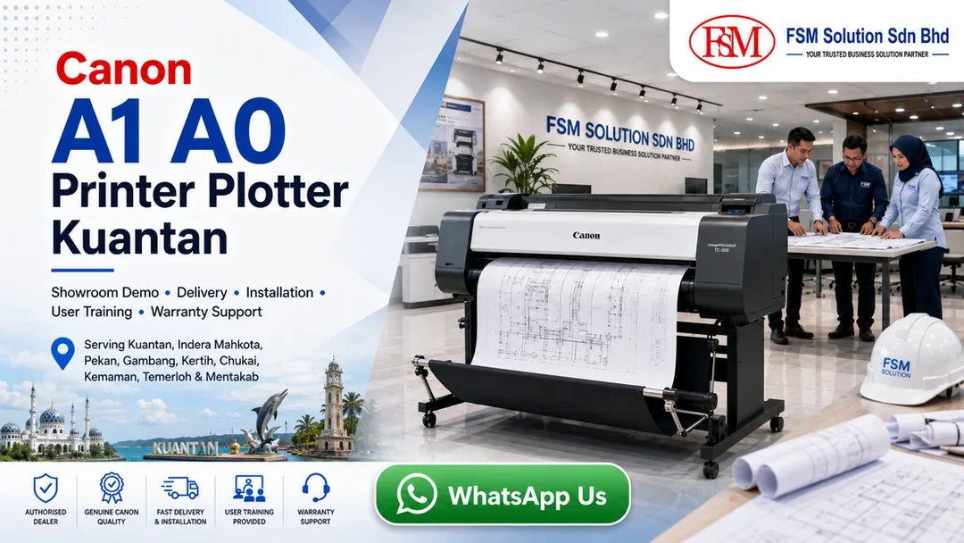 Canon A1 A0 printer plotter showroom in Kuantan Pahang by FSM Solution Sdn Bhd for CAD drawing, engineering plan, GIS map and poster printing
