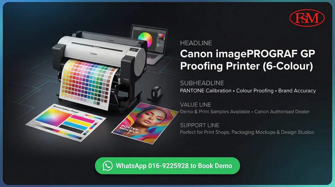 Colour Proofing Printer Canon imageprograf GP Malaysia FSM