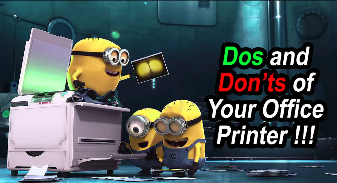 Office Printer Do's and Don'ts