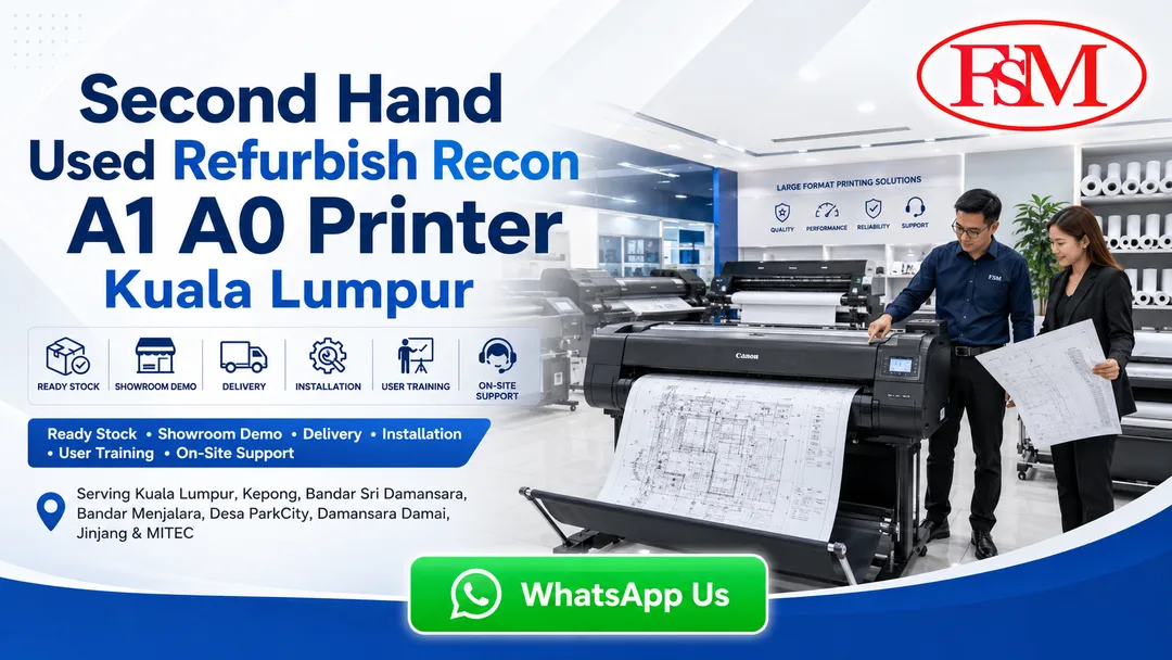 Second hand used refurbish recon A1 A0 printer plotter showroom in Bandar Sri Damansara Kuala Lumpur by FSM Solution Sdn Bhd for CAD drawing, AutoCAD plan, engineering plan and poster printing