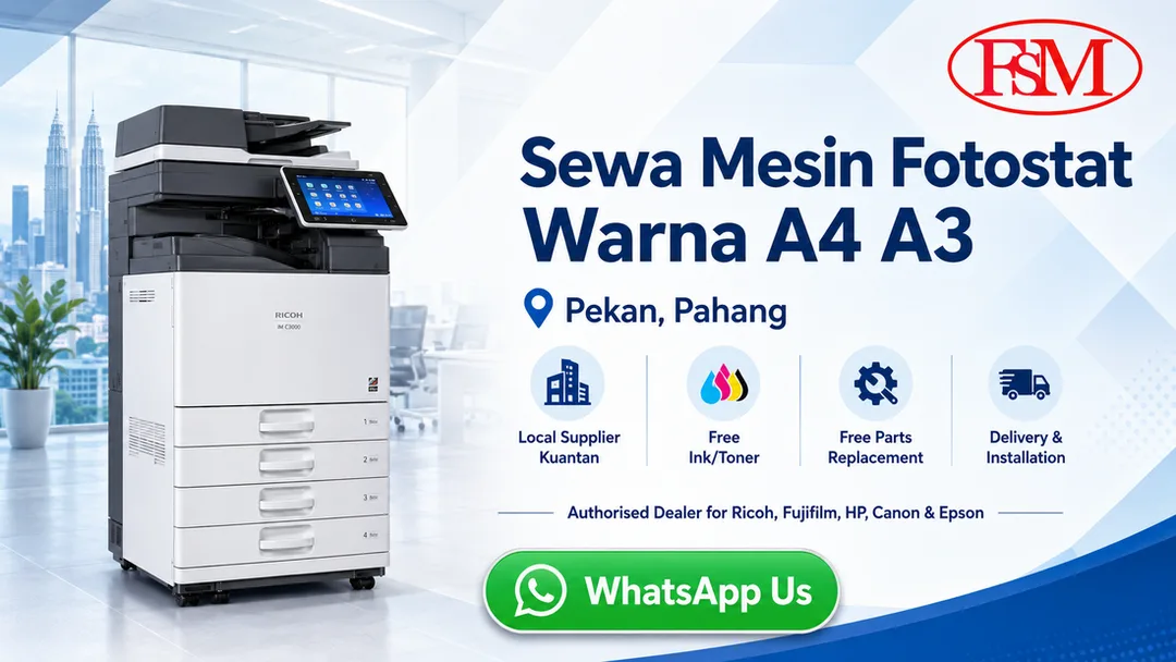 Sewa mesin fotostat warna A4 A3 di Pekan Pahang oleh FSM Solution Kuantan dengan free ink toner, free parts replacement, delivery installation dan onsite service engineer